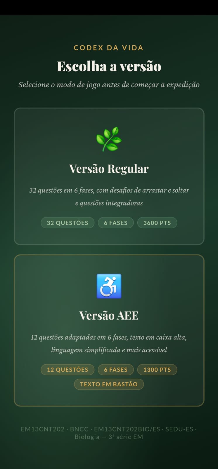 Tela de seleção de versão do Codex da Vida: Versão Regular com 32 questões em 6 fases e Versão AEE com 12 questões adaptadas, texto em caixa alta e linguagem simplificada