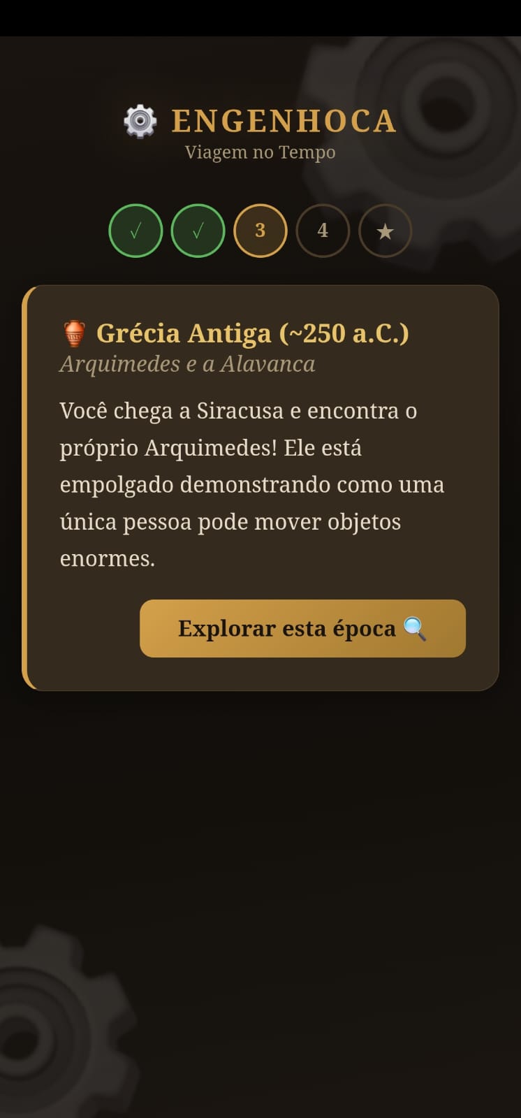 Fase 3 do Engenhoca: o aluno chega à Grécia Antiga e encontra Arquimedes, com botão para explorar a época