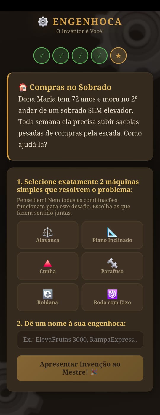 Fase 5 do Engenhoca: o aluno seleciona 2 máquinas simples para resolver o problema e dá um nome à sua engenhoca