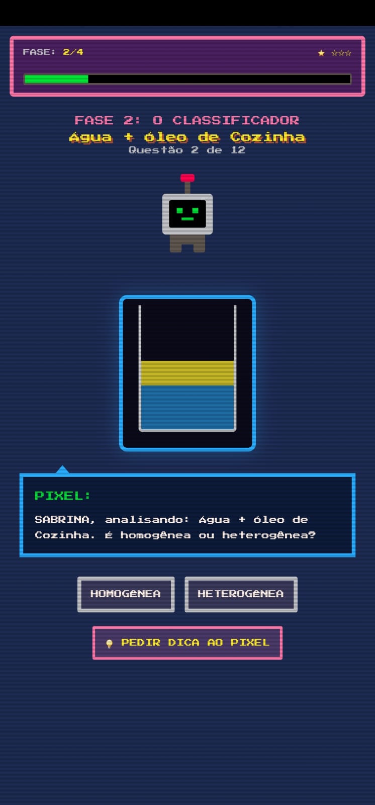 Fase 2 do Laboratório Pixel: o robô Pixel pede ao aluno para classificar a mistura água + óleo de cozinha como homogênea ou heterogênea